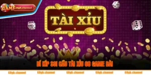 Bí Kíp Soi Cầu Tài Xỉu 68 Game Bài: Hướng Dẫn Đọc Vị Bất Bại