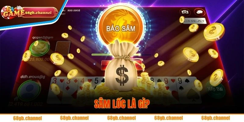 Sâm lốc là bộ môn cá cược được ưa chuộng tại 68GB