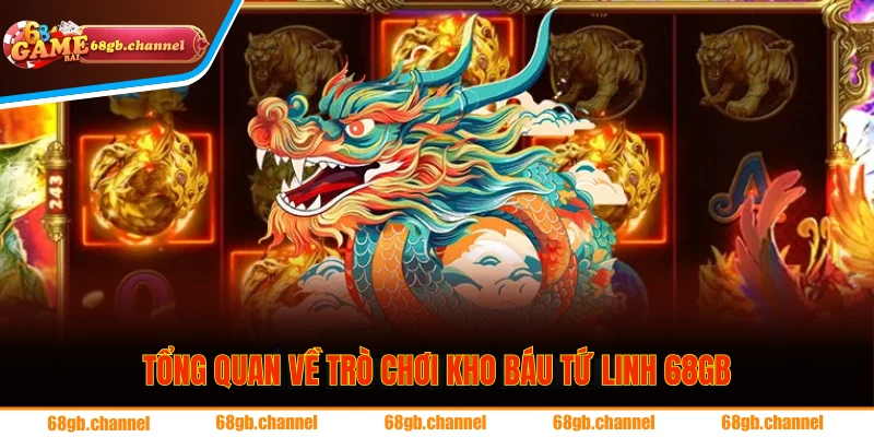 Kho Báu Tứ Linh - Nổ Hũ Dễ Dàng Rinh Thưởng Liền Tay 1 Giới thiệu sơ lược về trò chơi Kho Báu Tứ Linh đặc sắc