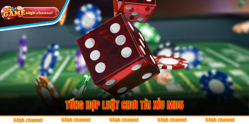 Quy định cơ bản trong Luật Chơi Tài Xỉu MD5