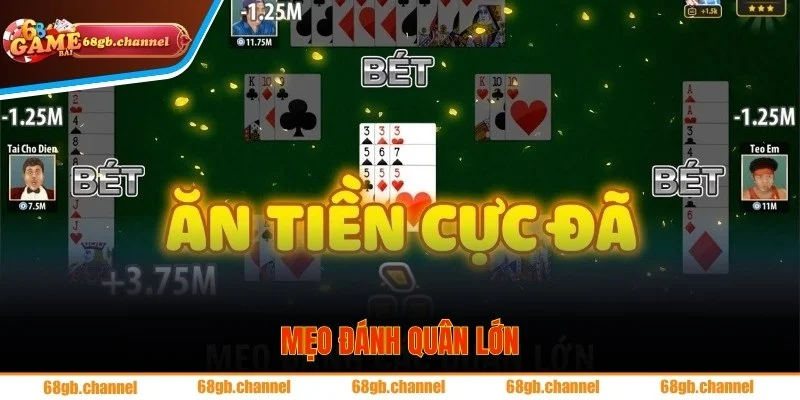 Mẹo Chơi Phỏm (Tá Lả) Tại 68GB: Cách Câu Bài, Gửi Bài Để Không Bao Giờ Bị Móm 1 Mẹo đánh quân có nút lớn trong phỏm